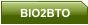 BIO2BTO