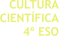 CULTURA CIENTÍFICA 4º ESO