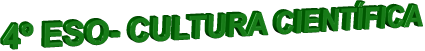 4º ESO- CULTURA CIENTÍFICA