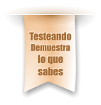 Testeando Demuestra lo que sabes